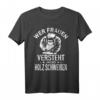 Wer Frauen Versteht Kann Auch Holz Schweißen - WIG Schweißer T-Shirt für Handwerker und Metallarbeiter mit Humor