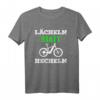 Lächeln statt Hecheln E-Bike Fahrrad Spruch T-Shirt  Motivationsshirt für Radfahrer, Naturfreunde & perfekte Geschenkidee zu Weihnachten & Geburtstag