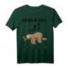 Ich bin in Rente, ich muss gar nix Faultier T-Shirt  Lustiges Ruhestand Geschenk für Männer und Frauen, Kollegen & Faultierfans