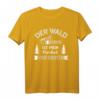 Der Wald ist mein Versteck vor Idioten - Lustiges Holzliebhaber T-Shirt für Forstwirte, Holzfäller & Waldfreunde