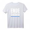 Schluss Aus Ende Vorbei - Ende Gelände Protest T-Shirt für Umweltaktivisten und Geburtstagskinder