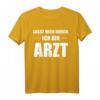 Lasst Mich Durch Ich Bin Arzt T-Shirt  Lustiges Abschlussgeschenk für Medizinstudenten und Ärzte
