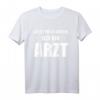Lasst Mich Durch Ich Bin Arzt T-Shirt  Lustiges Abschlussgeschenk für Medizinstudenten und Ärzte