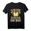 Da mir keiner das Wasser reichen kann - Lustiges Bier T-Shirt mit Spruch für Bierliebhaber und Freunde des gepflegten Zapfens