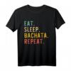 Eat Sleep Bachata Repeat Vintage T-Shirt  Lustiges Tanzshirt für Bachata-Fans, Musikliebhaber & Trendsetter