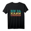 Bin da kann losgehen - Retrofarben T-Shirt mit Spruch für Kollegen & Mitarbeiter, lustiges Geschenk für Baustelle, Werkstatt oder Büro