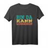 Bin da kann losgehen - Retrofarben T-Shirt mit Spruch für Kollegen & Mitarbeiter, lustiges Geschenk für Baustelle, Werkstatt oder Büro