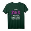 UND ZACK WIEDER UNBELIEBT GEMACHT - Lustiges Sprüche T-Shirt als Geschenkidee für Freunde & Familie zu Weihnachten & Geburtstag
