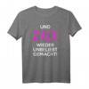 UND ZACK WIEDER UNBELIEBT GEMACHT - Lustiges Sprüche T-Shirt als Geschenkidee für Freunde & Familie zu Weihnachten & Geburtstag