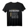 Lustiges Eisenbahner T-Shirt für Lokführer, Bahnarbeiter & Zugpersonal  Geschenkidee für Bahnmitarbeiter, Bahnfahrer & Gleisarbeiter