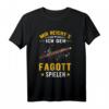 Mir reicht's Ich geh Fagott spielen T-Shirt  Lustiges Motiv für Fagottisten & Musiker, perfekt als Geschenk für Blasmusikliebhaber