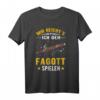 Mir reicht's Ich geh Fagott spielen T-Shirt  Lustiges Motiv für Fagottisten & Musiker, perfekt als Geschenk für Blasmusikliebhaber