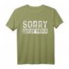 Sorry Out Of Order T-Shirt  Lustiges Außer Betrieb T-Shirt mit Spruch, Klassisch geschnitten, langlebig