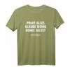 Prüfe alles, glaube wenig, denke selbst T-Shirt  Humorvolles Geschenk zum HapBunny mit klassischem Schnitt