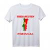 Andere müssen zum Therapeuten Ich muss nur nach Portugal T-Shirt - Humorvolles Urlaubsgeschenk mit Portugal Flagge & Umriss für Portugal-Fans