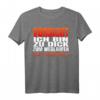 Ich Bin zu dick zum wegrennen, ich kämpfe! Humorvolles Statement T-Shirt für Selbstbewusste mit hochwertiger Verarbeitung
