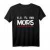 Klei Mi Ann Mors | Plattdeutsch Norddeutsch T-Shirt mit Kultspruch  Perfekt für Weihnachten, Geburtstag & Halloween