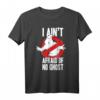 Ghostbusters I Ain't Afraid Of No Ghost Bold Text T-Shirt - Offiziell lizenziertes Fan-Produkt