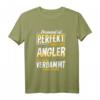 Lustiges Angler T-Shirt mit Spruch  Geschenk für Fischer, Hobby- und Berufsfischer, ideal zum Geburtstag für Männer, Frauen und Kinder