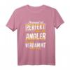 Lustiges Angler T-Shirt mit Spruch  Geschenk für Fischer, Hobby- und Berufsfischer, ideal zum Geburtstag für Männer, Frauen und Kinder