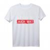 Hinten steht auch was - Lustiges Dialekt T-Shirt mit Spruch für Humorliebhaber