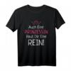 Auch Eine Prinzessin Haut Dir Eine Rein T-Shirt  Klassisches Mädchen T-Shirt mit Prinzessinnen-Design