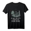 Lustiges Hütte im Wald Berge Fun T-Shirt  Für Ruhesuchende, Naturfreunde und Humorvolle mit Sarkasmus