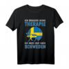 Ich brauche keine Therapie, Ich muss nur nach Schweden T-Shirt  Lustiges Reise-Design für Schwedenliebhaber, Camper & Skandinavien-Fans