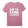 Bin da kann losgehen T-Shirt  Lustiges Geschenk für Kollegen und Freunde mit Humor