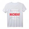 Ich bin dieser legendäre Nachbar von dem alle reden - Lustiges Nachbar T-Shirt für Einweihung & Einzugspartys