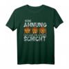 Keine Ahnung das war die andere Schicht T-Shirt - Lustiges Schichtarbeit Outfit für Staplerfahrer, Bauarbeiter & Industriearbeiter