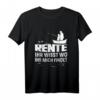 Ihr wisst wo Ihr mich findet - Angler in Rente T-Shirt für Rentner & Opa zum Geburtstag oder Renteneintritt