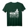 Ihr wisst wo Ihr mich findet - Angler in Rente T-Shirt für Rentner & Opa zum Geburtstag oder Renteneintritt