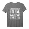 Lustiges Autobahn-T-Shirt: Das Schönste an Köln ist die Autobahn nach Gladbach - Perfektes Geschenk zum HapBunny & für jeden Anlass