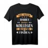 Viel Glück Dabei Bessere Kollegen Zu Finden - Lustiges Abschied T-Shirt für Kollegen, Chefs & Mitarbeiter zum letzten Arbeitstag oder Jobwechsel