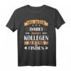 Viel Glück Dabei Bessere Kollegen Zu Finden - Lustiges Abschied T-Shirt für Kollegen, Chefs & Mitarbeiter zum letzten Arbeitstag oder Jobwechsel