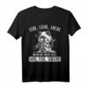 Lebe Liebe Lache Wenn das nicht hilft Lade Ziele Schieße! - Lustiges Katzen T-Shirt mit Sarkasmus für Humorliebhaber