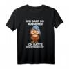 Ich Darf So Aussehen Hatte Nachtschicht T-Shirt  Lustiges Geschenk für Krankenschwestern, Pflegekräfte & Schichtarbeiter im Nachtdienst