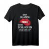 Erst Blasen Dann Schlucken - Versaute Witze & Sprüche T-Shirt für Erwachsene, Partys und frivole Spiele