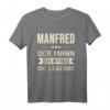 Lustiges Manfred Mannie T-Shirt mit Spruch - Personalisiertes Geschenk für Männer, Kinder & Familie zu Weihnachten & Geburtstag