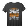 Du Willst Nur Einmal Mit Profis Arbeiten Ok T-Shirt  Originelles Geburtstagsgeschenk für Berufstätige und Freunde