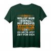 Du Willst Nur Einmal Mit Profis Arbeiten Ok T-Shirt  Originelles Geburtstagsgeschenk für Berufstätige und Freunde