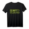 Lustiges Impfung T-Shirt mit Spruch 'geimpft ich lebe noch'  Ironisches Design gegen Impfgegner, perfekt für Humor und Aufmerksamkeit