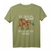 Alle Sagen Ich Sei Faul Faultier T-Shirt Geschenk - Lustiges Chill Out Faultier Shirt für Herren und Damen