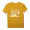 I'm Surrounded By Idiots T-Shirt - Lustiges Sarkasmus Shirt für Männer und Frauen, Perfekt für Freunde und Studenten