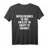 Intelligenz T-Shirt mit coolem Design - Klassisch geschnitten, doppelt genähter Saum, perfekt als Geschenk für kluge Köpfe