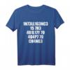 Intelligenz T-Shirt mit coolem Design - Klassisch geschnitten, doppelt genähter Saum, perfekt als Geschenk für kluge Köpfe