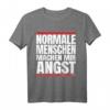 Normale Menschen machen mir Angst T-Shirt  Humorvolles Statement für Individualisten, rebellisch und provokant
