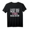Lass Das Mal Die Tina Machen Lustiges Spruch T-Shirt  Perfektes Geschenk für Frauen, Mamas, Omas zum Geburtstag, Muttertag & Weihnachten