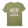 Lass Das Mal Die Tina Machen Lustiges Spruch T-Shirt  Perfektes Geschenk für Frauen, Mamas, Omas zum Geburtstag, Muttertag & Weihnachten